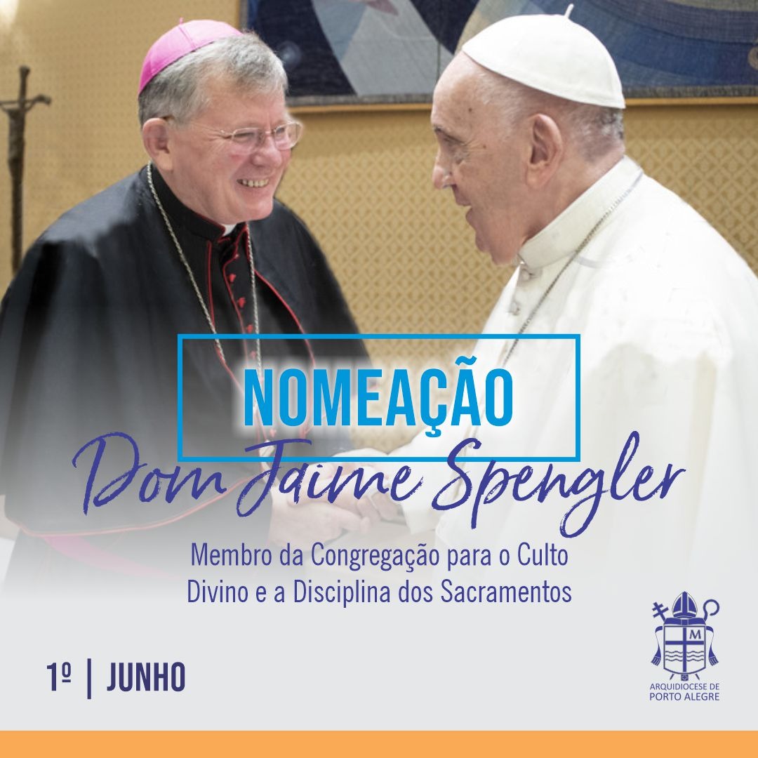 Papa Francisco nomeia Dom Jaime Spengler como membro da Congregação do Culto Divino e Disciplina dos Sacramentos